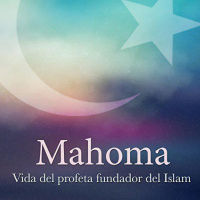 【 AUDIOLIBRO 】▶️ Mahoma - Vida del profeta fundador del Islam