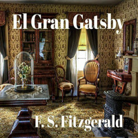 【 AUDIOLIBRO 】▶️ El Gran Gatsby - F. S. Fitzgerald