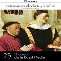 【AUDIOLIBRO】▶️ El ocaso de la Edad Media (Historia universal del arte y la cultura 23)