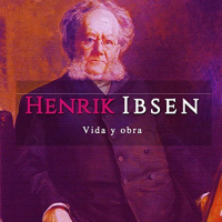 【AUDIOLIBRO】▶️ Henrik Ibsen - Vida y obra