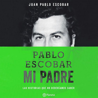 【AUDIOLIBRO】▶️ Pablo Escobar, mi padre