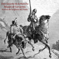 【AUDIOLIBRO】▶️ Don Quijote de la Mancha 