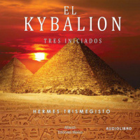 【 AUDIOLIBRO 】▶️ El kybalion - Hermes Trismegisto