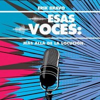 【 AUDIOLIBRO 】▶️ Esas Voces - Erik Bravo