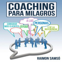 【 AUDIOLIBRO 】▶️ Coaching para Milagros - Raimon Samso