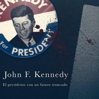 【 AUDIOLIBRO 】▶️ John Kennedy - El presidente con un futuro truncado