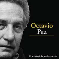 【AUDIOLIBRO】▶️ Octavio Paz - El artista de la palabra escrita 