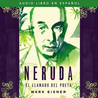 【AUDIOLIBRO】▶️ Neruda - El llamado del poeta