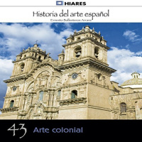 【AUDIOLIBRO】▶️ Arte colonial (Historia del arte español 43)