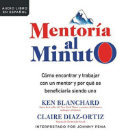 【 AUDIOLIBRO 】▶️ Mentoría al minuto - Ken Blanchard