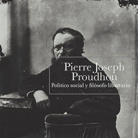 【 AUDIOLIBRO 】▶️ Pierre Joseph Proudhon - Político social y filósofo libertario