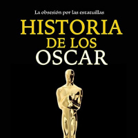 【AUDIOLIBRO】▶️ Historia de los Óscar La obsesión por las estatuillas