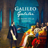 【 AUDIOLIBRO 】▶️ Galileo Galilei - El padre de la ciencia