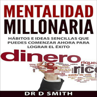 【 AUDIOLIBRO 】▶️ Mentalidad Millonaria - Dr D. Smith