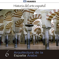 【AUDIOLIBRO】▶️ Arquitectura de la España Árabe (Historia del arte español 6)