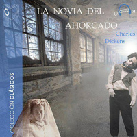 【 AUDIOLIBRO 】▶️ La novia del ahorcado - Charles Dickens