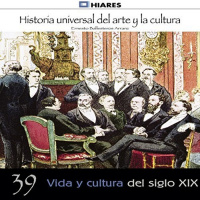 【AUDIOLIBRO】▶️ Vida y cultura del siglo XIX (Historia universal del arte y la cultura 39)