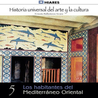 【AUDIOLIBRO】▶️ Los habitantes del Mediterráneo Oriental (Historia universal del arte y la cultura 5)