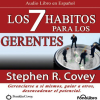 【 AUDIOLIBRO 】▶️ Los 7 Habitos para los Gerentes (Texto Completo)