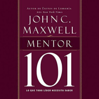 【 AUDIOLIBRO 】▶️ Mentor 101 - John C. Maxwell