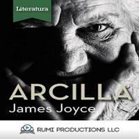 【 AUDIOLIBRO 】▶️ Arcilla (Dublineses) - James Joyce