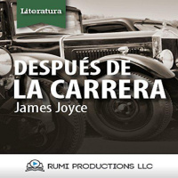 【 AUDIOLIBRO 】▶️ Después de la Carrera (Dublineses) - James Joyce