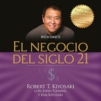 【 AUDIOLIBRO 】▶️ El negocio del siglo 21 - Robert T. Kiyosaki