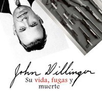 【AUDIOLIBRO】▶️ John H. Dillinger - Su vida, fugas y muerte