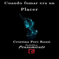 【AUDIOLIBRO】▶️ Cuando fumar era un placer - Cristina Peri Rossi