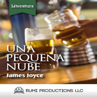 【 AUDIOLIBRO 】▶️ Una Pequeña Nube (Dublineses) - James Joyce