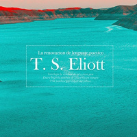【AUDIOLIBRO】▶️ T. S. Eliott - La renovación de lenguaje poético
