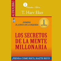 【 AUDIOLIBRO 】▶️ Los secretos de la mente millonaria 