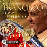 【 AUDIOLIBRO 】▶️ Francisco - El Papa del pueblo