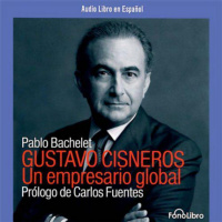 【AUDIOLIBRO】▶️ Gustavo Cisneros - Pablo Bachalet