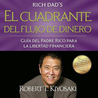 【 AUDIOLIBRO 】▶️ El cuadrante del flujo de dinero - Robert T. Kiyosaki