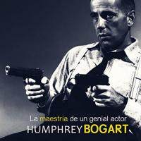 【AUDIOLIBRO】▶️ Humphrey Bogart - La maestría de un genial actor