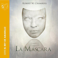 【 AUDIOLIBRO 】▶️ La máscara - Robert W. Chambers