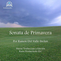 【 AUDIOLIBRO 】▶️ Sonata de Primavera - Ramon Del Valle-Inclan