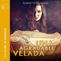 【 AUDIOLIBRO 】▶️ Una agradable velada - Robert W. Chambers
