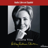 【AUDIOLIBRO】▶️ Historia Viva - Hillary Rodhan Clinton