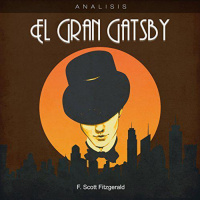 【 AUDIOLIBRO 】▶️ Análisis de El Gran Gatsby - F. Scott Fitzgerald
