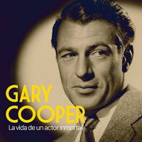 【AUDIOLIBRO】▶️ Gary Cooper- La vida de un actor inmortal 