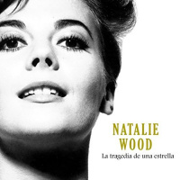 【AUDIOLIBRO】▶️ Natalie Wood - La tragedia de una estrella