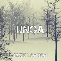 【 AUDIOLIBRO 】▶️ Unga - Jack London