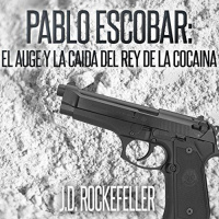 【AUDIOLIBRO】▶️ Pablo Escobar - El auge y caída del rey de la cocaína