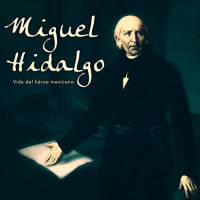 【 AUDIOLIBRO 】▶️ Miguel Hidalgo - Vida del héroe mexicano