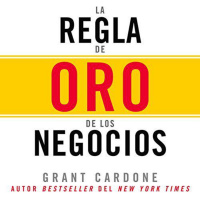 【 AUDIOLIBRO 】▶️ La Regla de oro de los negocios - Grant Cardone