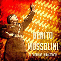 【AUDIOLIBRO】▶️ Benito Mussolini - El poder de un dictador