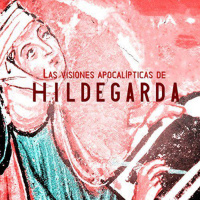 【 AUDIOLIBRO 】▶️ Las visiones apocalípticas de Hildegarda de Bingen 