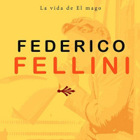 【AUDIOLIBRO】▶️ Federico Fellini - La vida del mago